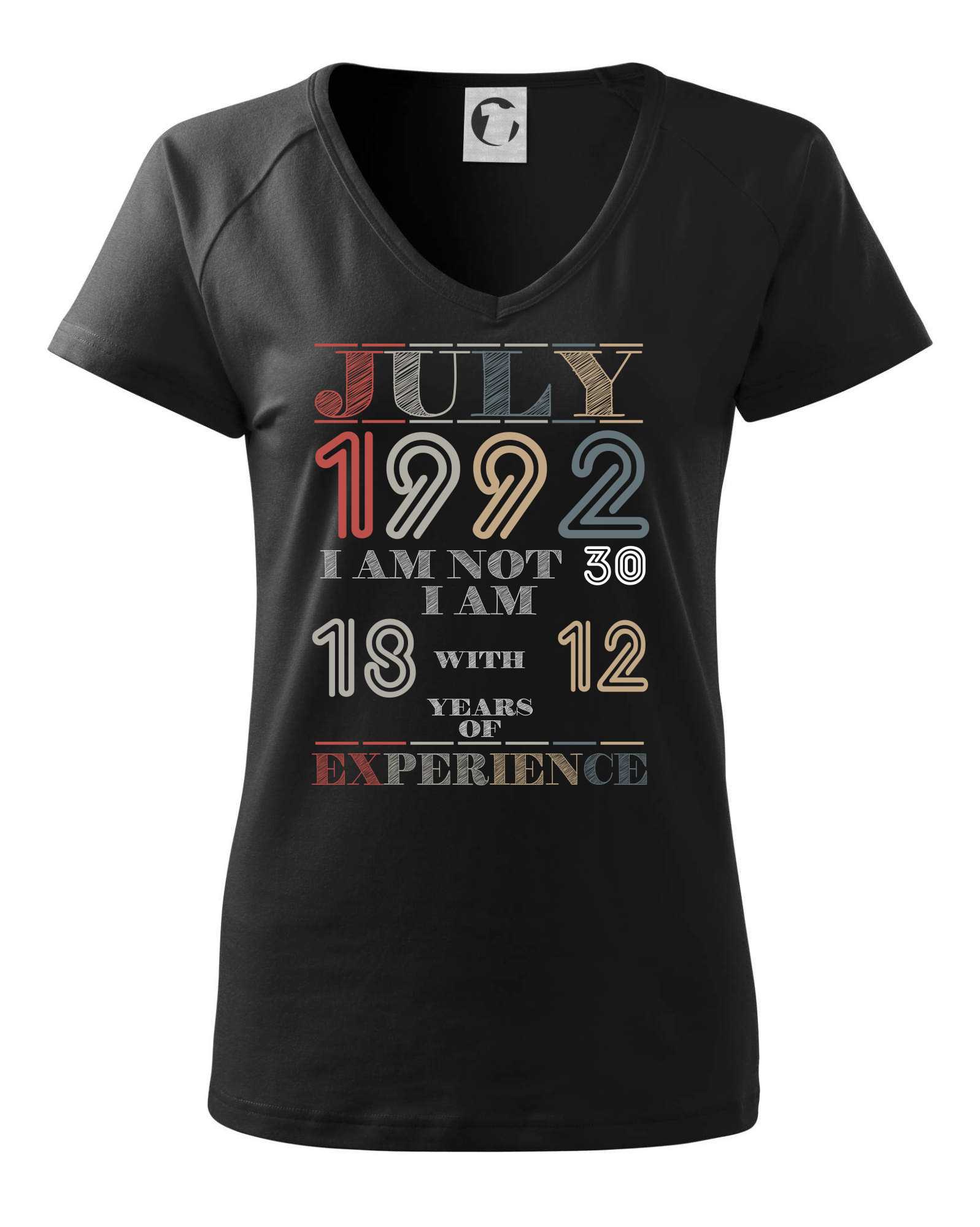 Narozeniny experience 1992 July Tričko dámské Dream MyShirt cz