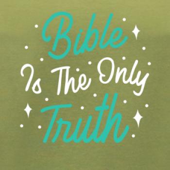 Bible is the only truth - Raglan Military