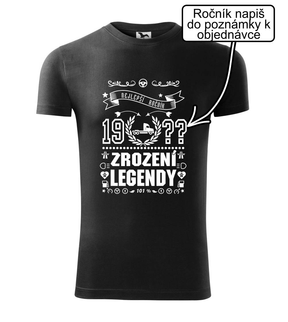 Zrození legendy - pro kamioňáka - Viper FIT pánské triko | MyShirt.cz